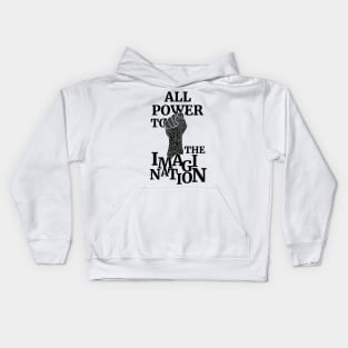 All Power To The Imagination Kids Hoodie